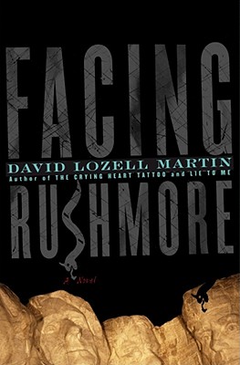 Facing Rushmore - Martin, David Lozell