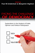 Facing the Challenge of Democracy: Explorations in the Analy