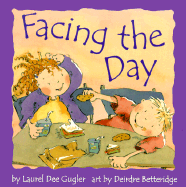 Facing the Day - Gugler, Laurel Dee