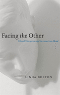 Facing the Other: Ethical Disruption and the American Mind
