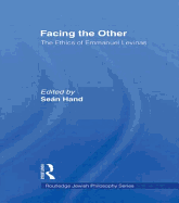 Facing the Other: The Ethics of Emmanuel Levinas