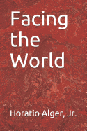 Facing the World