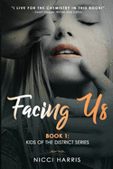 Facing Us: A Contemporary Dark Romance