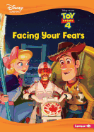 Facing Your Fears: A Toy Story Tale