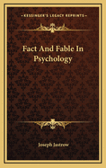 Fact and Fable in Psychology