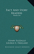 Fact And Story Readers: Book Six