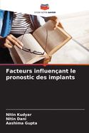 Facteurs influen?ant le pronostic des implants