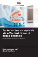 Facteurs li?s au style de vie affectant la sant? bucco-dentaire