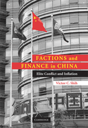 Factions and Finance in China: Elite Conflict and Inflation