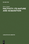 Factivity: Its Nature and Acquisition