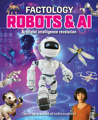 Factology: Robots & AI: Open Up a World of Information! - 