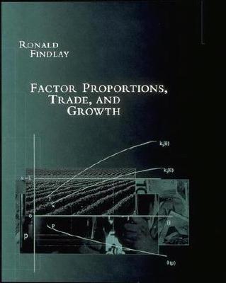 Factor Proportions, Trade, and Growth - Findlay, Ronald