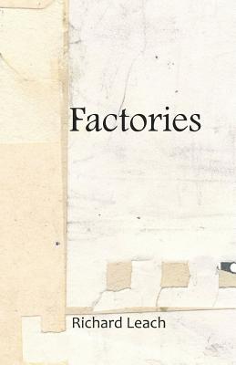 Factories - Leach, Richard