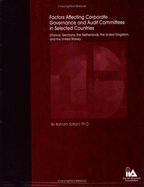 Factors Affecting Corporate Governance and Audit Committees in Selected Countries: France, Germany, the Netherlands, the United Kingdom, and the United States - Soltani, Bahram