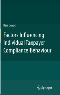 Factors Influencing Individual Taxpayer Compliance Behaviour