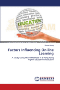 Factors Influencing On-line Learning