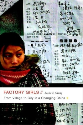 Factory Girls: From Village to City in a Changing China - Chang, Leslie T, and Ericksen, Susan (Narrator)