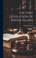 Factory Legislation of Rhode Island