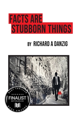 Facts Are Stubborn Things - Danzig, Richard A