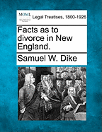 Facts as to Divorce in New England.