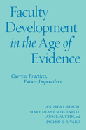 Faculty Development in the Age of Evidence: Current Practices, Future Imperatives