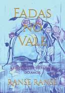 Fadas no Vale: A hist?ria da salva??o e do amor