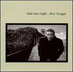 Fade Into Light - Boz Scaggs