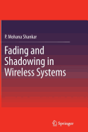 Fading and Shadowing in Wireless Systems