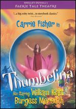 Faerie Tale Theatre: Thumbelina - Michael Lindsay-Hogg