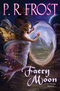 Faery Moon: A Tess Noncoire Adventure