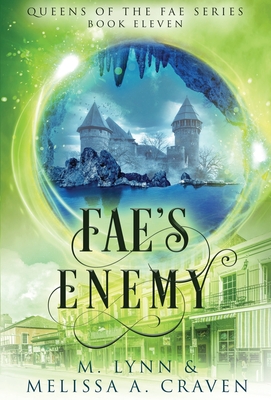 Fae's Enemy - Lynn, M, and Craven, Melissa a