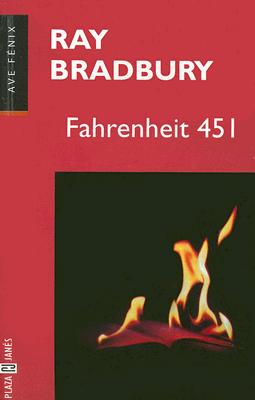 Fahrenheit 451 - Bradbury, Ray, and Crespo, Alfredo (Translated by)