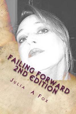Failing Forward: Don't Give Up! - Fox, Julia A