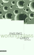 Failing Working-Class Girls