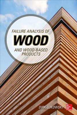 Failure Analysis of Wood and Wood-Based Products - Lukowsky, Dirk