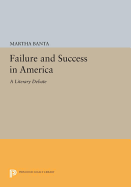 Failure and Success in America: A Literary Debate