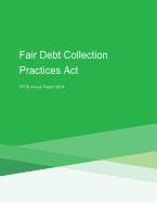 Fair Debt Collection Practices Act CFPB Annual Report 2014