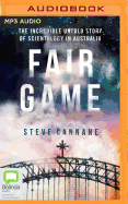 Fair Game: The Incredible Untold Story of Scientology in Australia