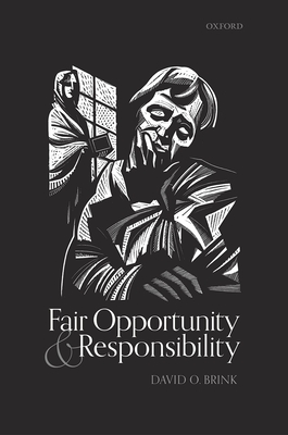 Fair Opportunity and Responsibility - Brink, David O.