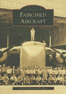 Fairchild Aircraft - Woodring, Frank, and Woodring, Suanne