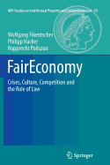 Faireconomy: Crises, Culture, Competition and the Role of Law