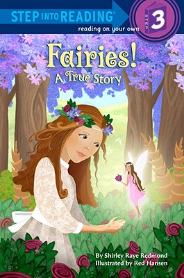 Fairies! a True Story - Redmond, Shirley Raye