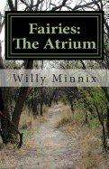 Fairies: The Atrium: And Other Stories and Selected Poems