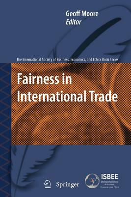 Fairness in International Trade - Moore, Geoff (Editor)