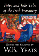 Fairy and Folk Tales of the Irish Peasantry by W.B.Yeats, Social Science, Folklore & Mythology