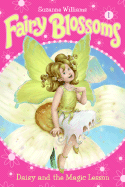 Fairy Blossoms #1: Daisy and the Magic Lesson - Williams, Suzanne