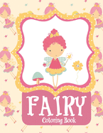 Fairy Coloring Book: Fairy Coloring Books for Girls 4-8 Fantasy Fairy Tale Houses and Dragons