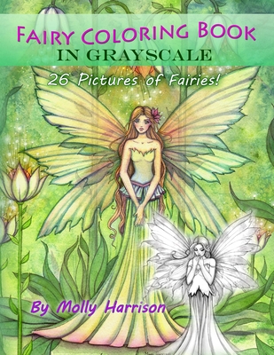 Fairy Coloring Book in Grayscale - Adult Coloring Book by Molly Harrison: Flower Fairies and Celestial Fairies in Grayscale - Harrison, Molly