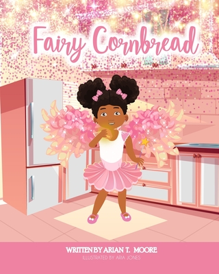 Fairy Cornbread - Moore, Arian T
