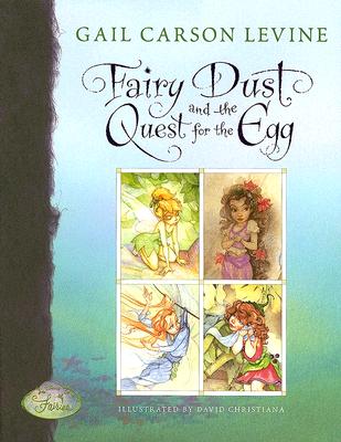 Fairy Dust and the Quest for the Egg - Disney Books, and Levine, Gail Carson